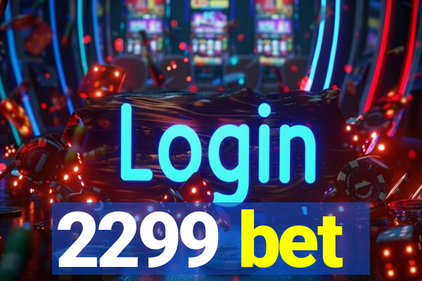 2299 bet
